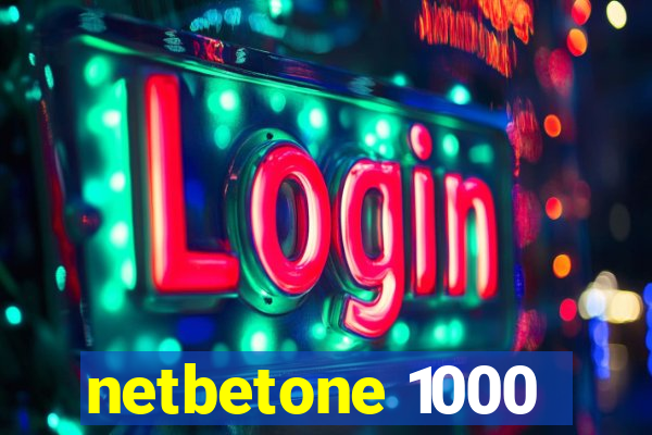 netbetone 1000