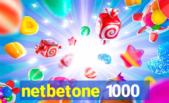 netbetone 1000