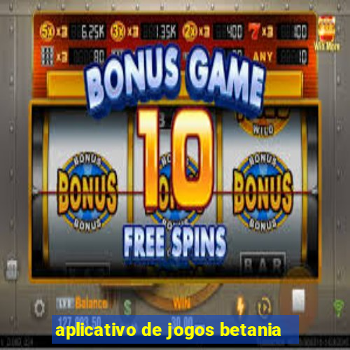 aplicativo de jogos betania