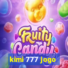 kimi 777 jogo