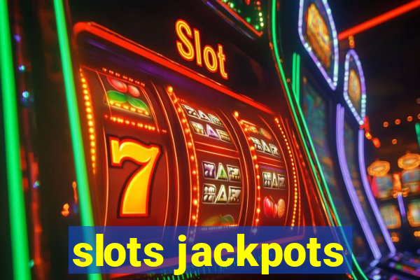 slots jackpots