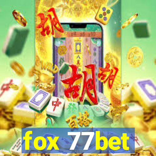 fox 77bet