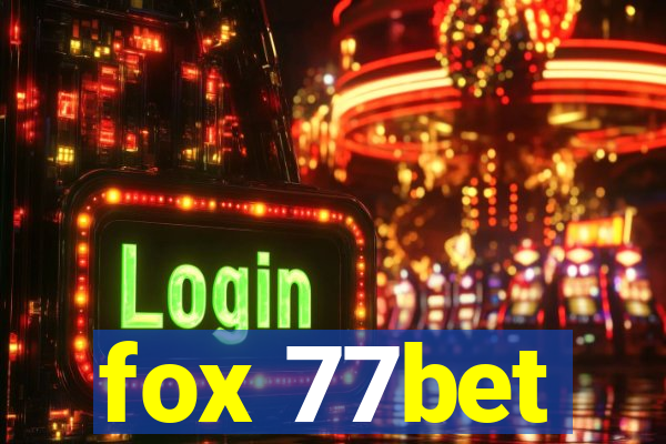 fox 77bet