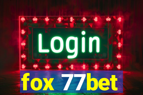 fox 77bet