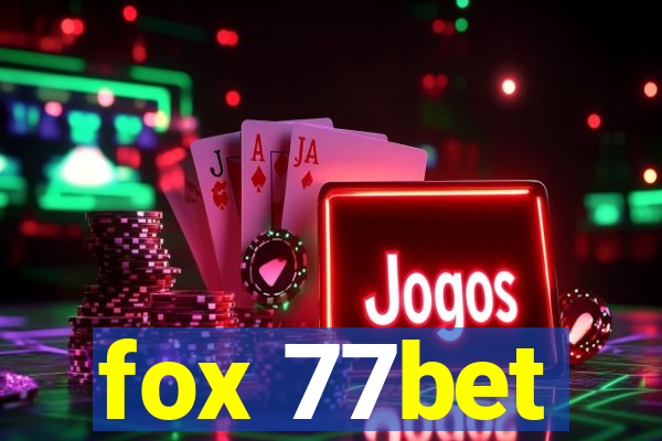 fox 77bet