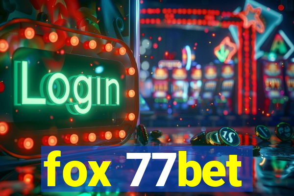 fox 77bet