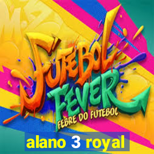 alano 3 royal