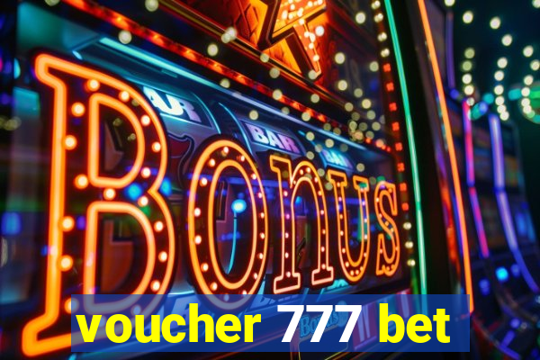 voucher 777 bet