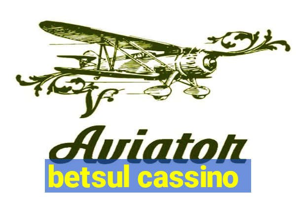 betsul cassino