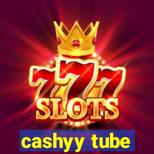 cashyy tube