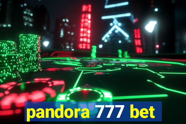 pandora 777 bet