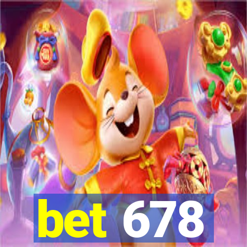 bet 678