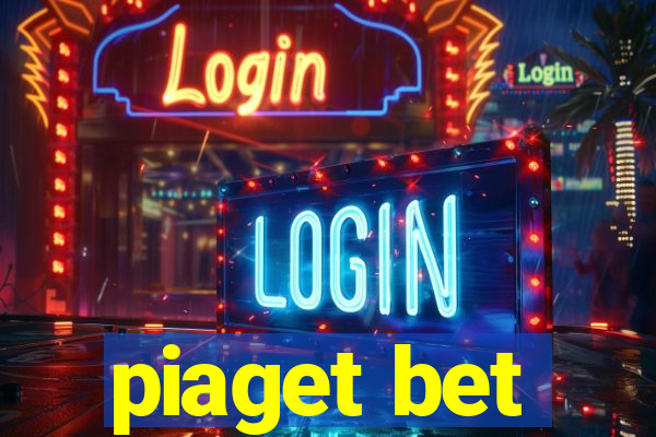 piaget bet