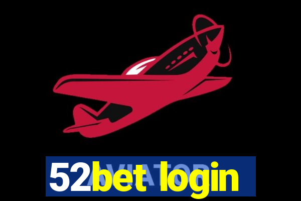 52bet login