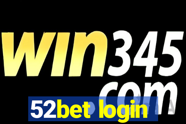 52bet login