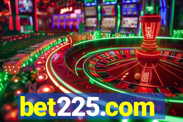 bet225.com