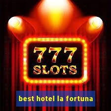 best hotel la fortuna