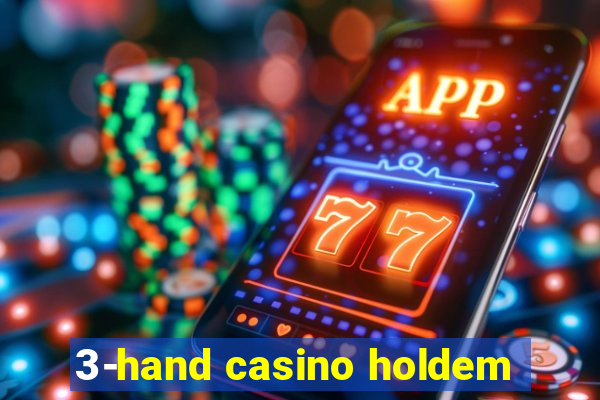 3-hand casino holdem