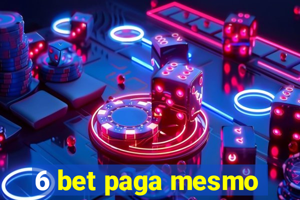 6 bet paga mesmo