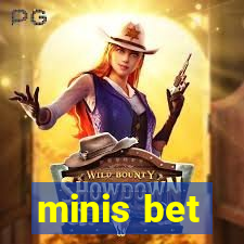 minis bet