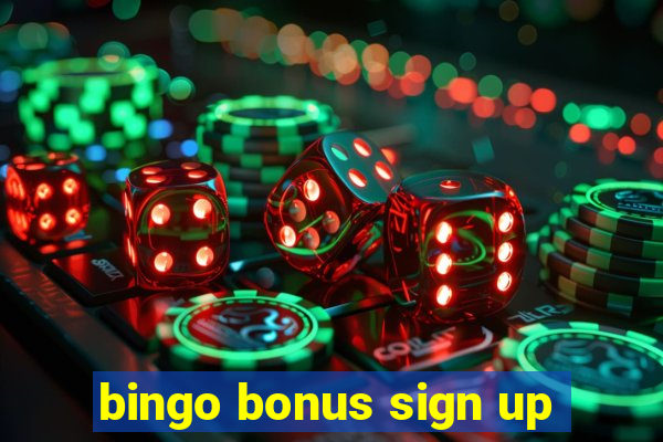 bingo bonus sign up