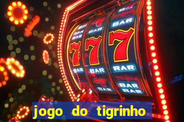 jogo do tigrinho com depósito de r$ 1