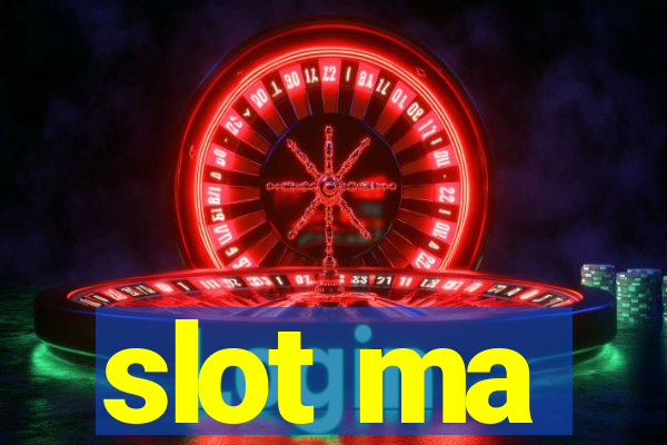 slot ma