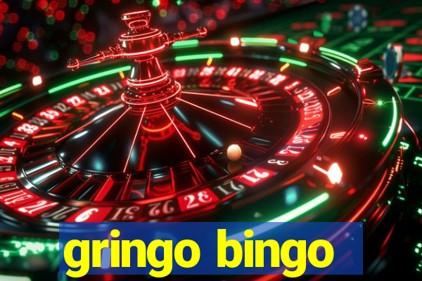 gringo bingo