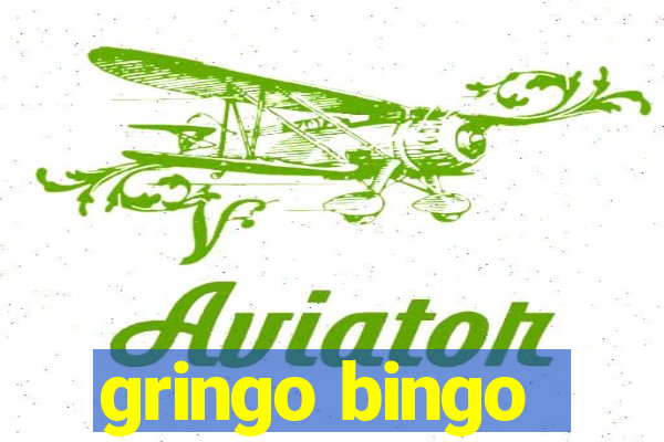 gringo bingo