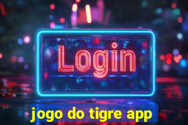 jogo do tigre app