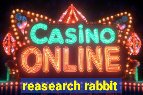 reasearch rabbit