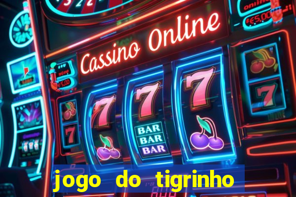 jogo do tigrinho com rodadas grátis