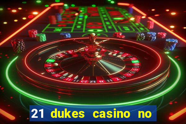 21 dukes casino no deposit bonus