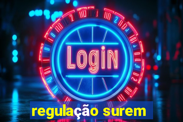 regulação surem