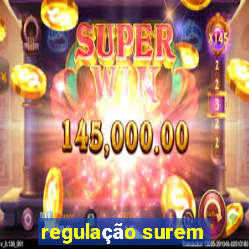 regulação surem