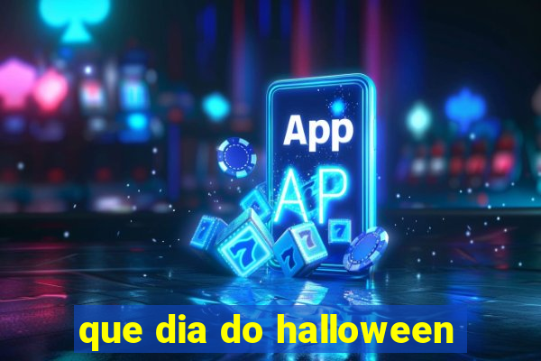 que dia do halloween