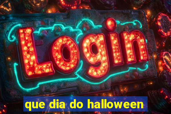 que dia do halloween