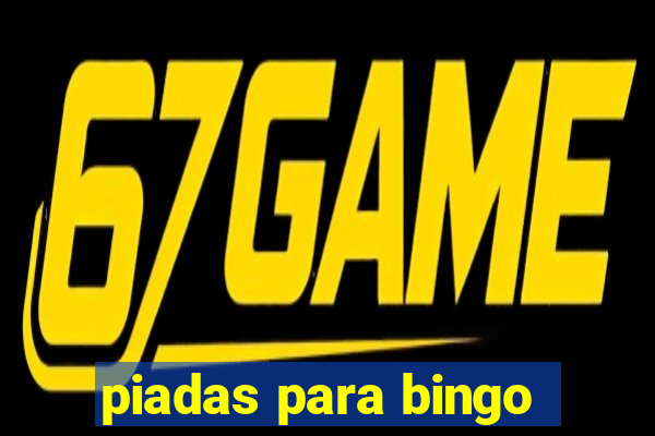 piadas para bingo