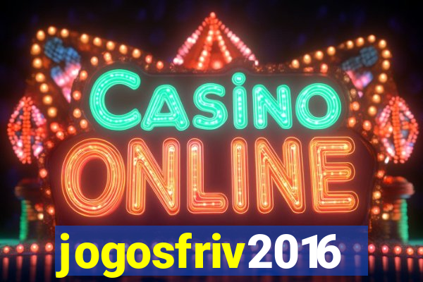 jogosfriv2016