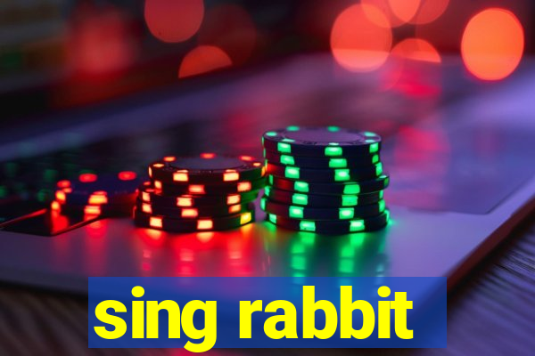 sing rabbit