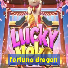 fortuno dragon