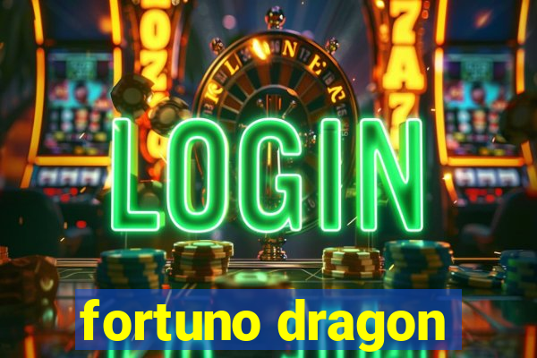 fortuno dragon