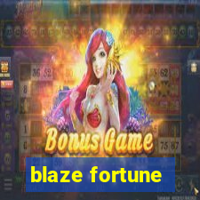 blaze fortune