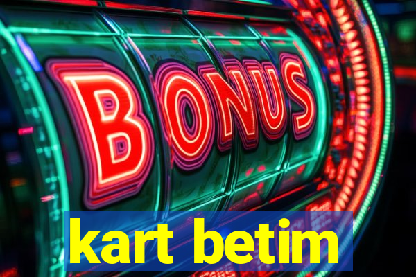 kart betim