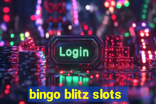 bingo blitz slots