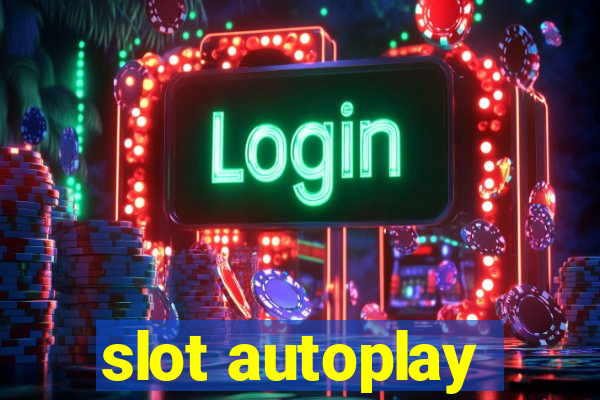 slot autoplay