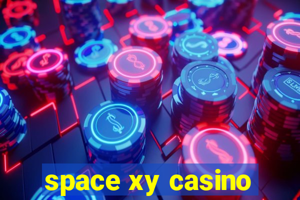 space xy casino