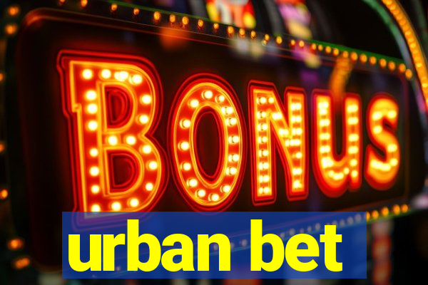 urban bet