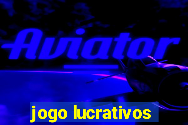 jogo lucrativos