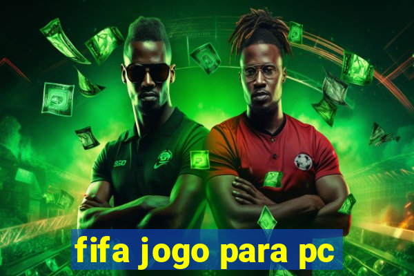 fifa jogo para pc